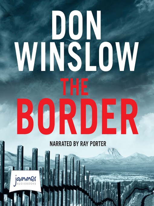 Title details for The Border by Don Winslow - Available